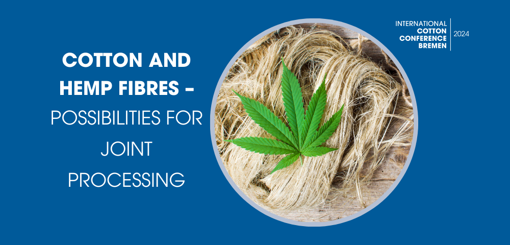 Cotton and Hemp Fibres – Possibilities for Joint Processing